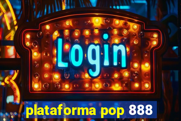 plataforma pop 888